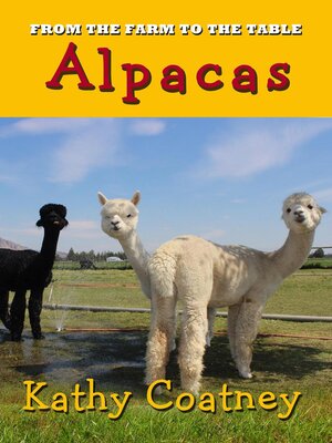 cover image of From the Farm to the Table Alpacas